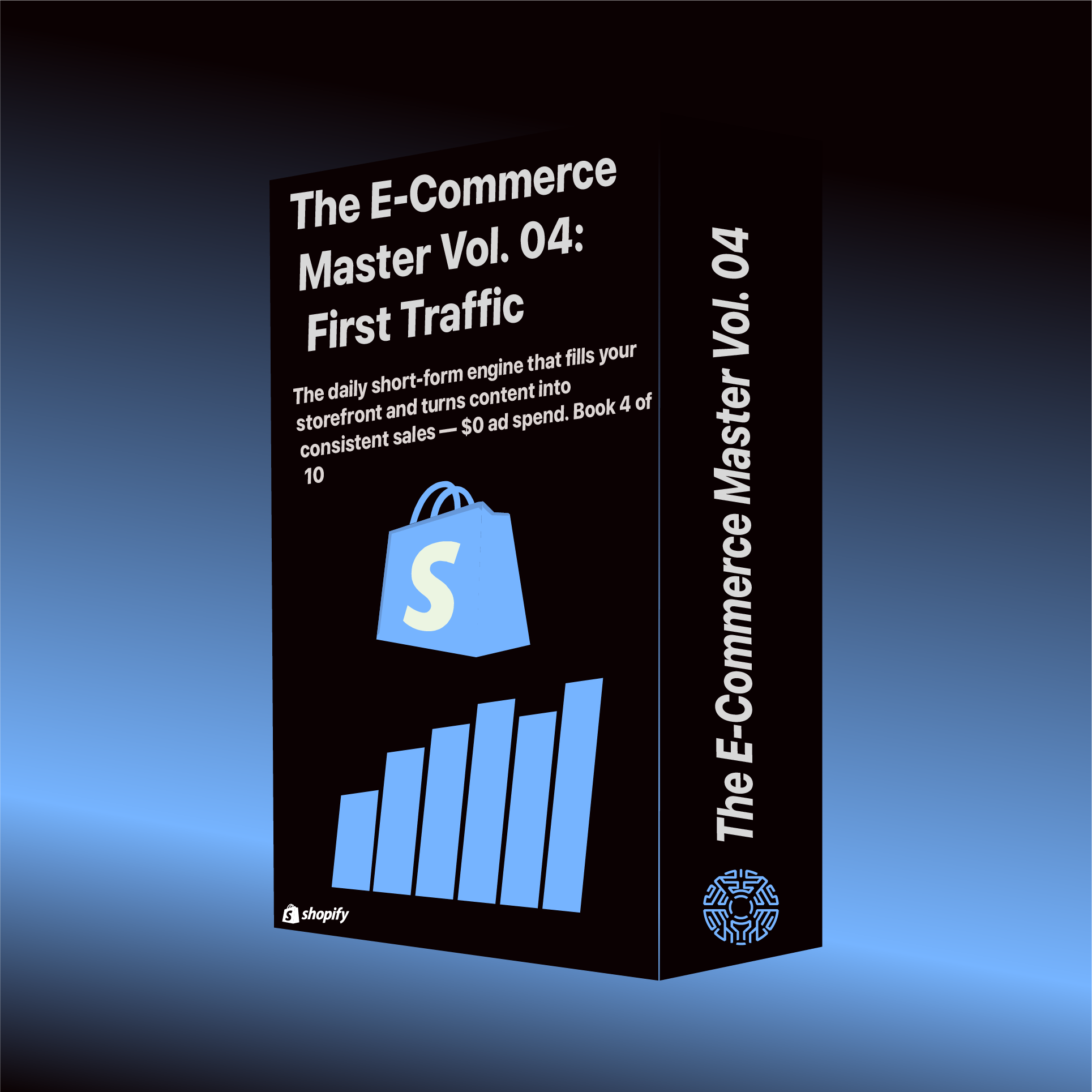 The E-Commerce Master Vol. 04: First Traffic — Shorts, Reels & TikTok Sales System (15-Page PDF)