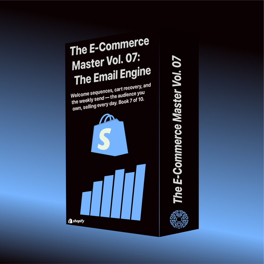 The E-Commerce Master Vol. 07: The Email Engine — List Building & Automation System (15-Page PDF)